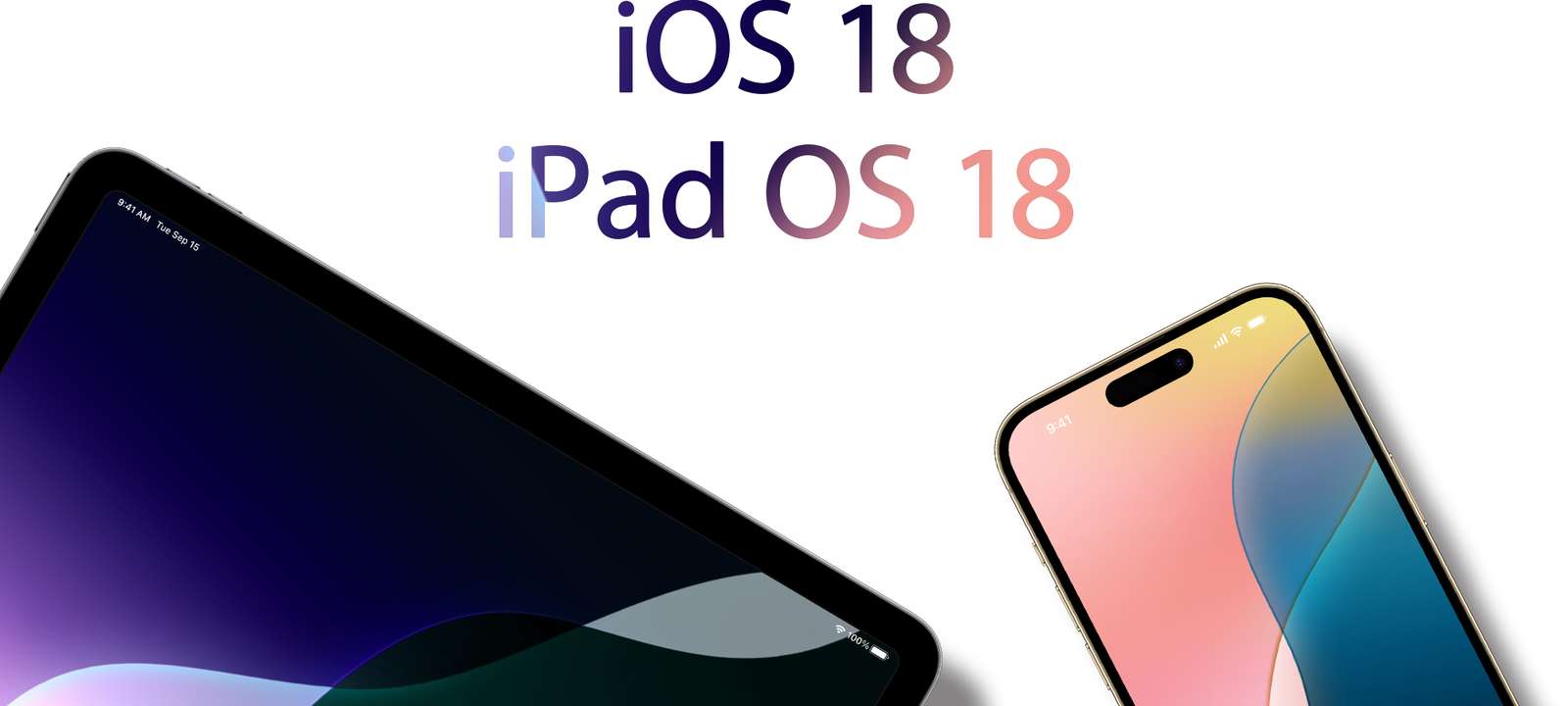 iOS 18 / iPadOS 18