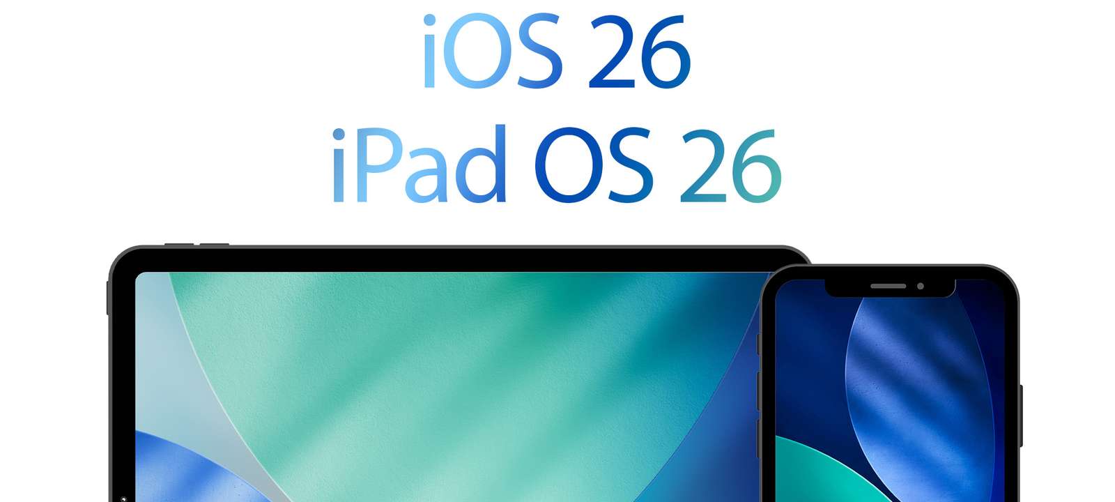 iOS 26 / iPadOS 26